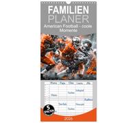 Familienplaner 2026 - American Football - coole Momente mit 5 Spalten (Wandkalender, 21 x 45 cm) CALVENDO: NFL und Super Bowl machten ihn weltweit bekannt