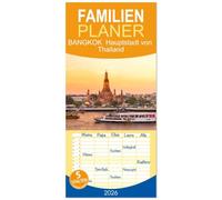Familienplaner 2026 - BANGKOK Hauptstadt von Thailand mit 5 Spalten (Wandkalender, 21 x 45 cm) CALVENDO: Stadt der Engel und Tempel