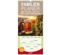 Familienplaner 2026 - Bier im Blut - Maß für Maß durchs Männerjahr mit 5 Spalten (Wandkalender, 21 x 45 cm) CALVENDO: Bier-Kalender für echte Männer: ... Kollegen. Maß für Maß durchs Bierjahr!