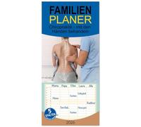 Familienplaner 2026 - Chiropraktik - mit den Händen behandeln mit 5 Spalten (Wandkalender, 21 x 45 cm) CALVENDO: Beweglichkeit spüren