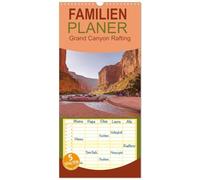 Familienplaner 2026 - Colorado River Rafting im Grand Canyon mit 5 Spalten (Wandkalender, 21 x 45 cm) CALVENDO: Im Schlauchboot durch die Schlucht.