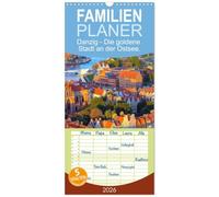 Familienplaner 2026 - Danzig - Die goldene Stadt an der Ostsee. mit 5 Spalten (Wandkalender, 21 x 45 cm) CALVENDO: Bunte Häuser und große Strände.