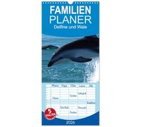 Familienplaner 2026 - Delfine und Wale mit 5 Spalten (Wandkalender, 21 x 45 cm) CALVENDO: Kluge Köpfe und Giganten der Meere