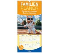 Familienplaner 2026 - Der tierisch lustige Tennis-Kalender mit 5 Spalten (Wandkalender, 21 x 45 cm) CALVENDO: Ein Muss für alle Freunde des Tennissports, die den Tag mit einem Lächeln beginnen wollen