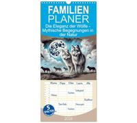 Familienplaner 2026 - Die Eleganz der Wölfe - Mythische Begegnungen in der Natur mit 5 Spalten (Wandkalender, 21 x 45 cm) CALVENDO: Kraftvolle ... von Wölfen in unvergesslichen Momenten