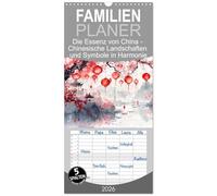 Familienplaner 2026 - Die Essenz von China - Chinesische Landschaften und Symbole in Harmonie mit 5 Spalten (Wandkalender, 21 x 45 cm) CALVENDO: ... Eine Reise durch das alte China