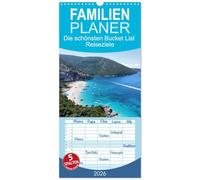 Familienplaner 2026 - Die schönsten Bucket List Reiseziele mit 5 Spalten (Wandkalender, 21 x 45 cm) CALVENDO: Die schönsten Bucket List Reiseziele - der Kalender für Natur- und Abenteuerfreunde