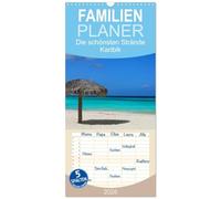 Familienplaner 2026 - Die schönsten Strände Karibik mit 5 Spalten (Wandkalender, 21 x 45 cm) CALVENDO: Die schönsten Strände Karibiks machen Lust auf Meer!