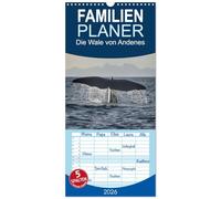 Familienplaner 2026 - Die Wale von Andenes mit 5 Spalten (Wandkalender, 21 x 45 cm) CALVENDO: Andenes auf den Vesteralen in Norwegen ist der ideale ... hier das ganze Jahr über gesichtet werden