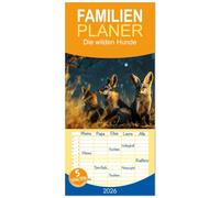 Familienplaner 2026 - Die wilden Hunde mit 5 Spalten (Wandkalender, 21 x 45 cm) CALVENDO: Mit einem Herzen so frei wie der Wind