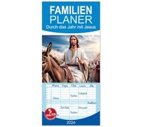 Familienplaner 2026 - Durch das Jahr mit Jesus mit 5 Spalten (Wandkalender, 21 x 45 cm) CALVENDO: KI generierte Bilder mit Stationen in Jesus leben.