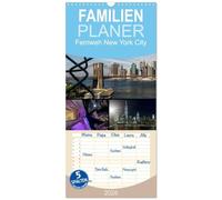 Familienplaner 2026 - Fernweh New York City mit 5 Spalten (Wandkalender, 21 x 45 cm) CALVENDO: Fernweh-Kalender von der atemberaubendsten Stadt der ... neuen und außergewöhnlichen Fotografien