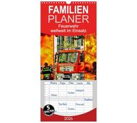 Familienplaner 2026 - Feuerwehr - weltweit im Einsatz mit 5 Spalten (Wandkalender, 21 x 45 cm) CALVENDO: Täglicher Einsatz voller Gefahren zum Wohle der Allgemeinheit.