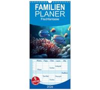Familienplaner 2026 - Fischfantasie mit 5 Spalten (Wandkalender, 21 x 45 cm) CALVENDO: Buntes Leben unter der Oberfläche des Meeres