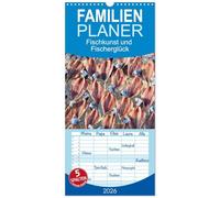 Familienplaner 2026 - Fischkunst und Fischerglück mit 5 Spalten (Wandkalender, 21 x 45 cm) CALVENDO: Fischen ist eine Kunst und eine Lebensart, die glücklich macht