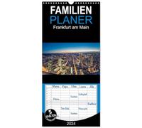 Familienplaner 2026 - Frankfurt am Main mit 5 Spalten (Wandkalender, 21 x 45 cm) CALVENDO: Atemberaubende Bilder, die Frankfurt aus verschiedenen Blickwinkeln beleuchten.