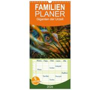 Familienplaner 2026 - Giganten der Urzeit mit 5 Spalten (Wandkalender, 21 x 45 cm) CALVENDO: Von den mächtigen Tyrannosaurus Rex bis hin zu den ... und Schönheit dieser längst vergangenen Welt.