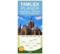 Familienplaner 2026 - Heppenheim - Weinstadt unter der Starkenburg mit 5 Spalten (Wandkalender, 21 x 45 cm) CALVENDO: In der sehenswerten kleinen ... auf den Anbau und die Herstellung von Wein.