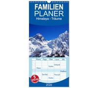 Familienplaner 2026 - Himalaya - Träume mit 5 Spalten (Wandkalender, 21 x 45 cm) CALVENDO: Die höchsten Gipfel der Erde erleben Sie auf beeindruckende Art und Weise im wunderschönen Nepal.