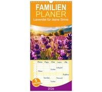 Familienplaner 2026 - Lavendel für deine Sinne mit 5 Spalten (Wandkalender, 21 x 45 cm) CALVENDO: Ein Duft, der beruhigt, ein Moment, der bleibt. ... Wohlbefinden. Für Körper, Geist und Seele.