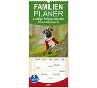 Familienplaner 2026 - Lustige Möpse aus der Hundeknipserei mit 5 Spalten (Wandkalender, 21 x 45 cm) CALVENDO: Diese Mopshunde sorgen jeden Tag für einen Schmunzler