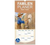 Familienplaner 2026 - Mark Twain mit 5 Spalten (Wandkalender, 21 x 45 cm) CALVENDO: Bilderwelten zwischen Mississippi, Märchen und Menschlichkeit
