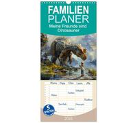 Familienplaner 2026 - Meine Freunde sind Dinosaurier mit 5 Spalten (Wandkalender, 21 x 45 cm) CALVENDO: Eine Welt, in der Mensch und Saurier zusammenleben