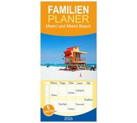 Familienplaner 2026 - Miami und Miami Beach mit 5 Spalten (Wandkalender, 21 x 45 cm) CALVENDO: Der Süden Floridas mit imposanten Skylines, weißem Sandstrand und türkisblauem Wasser