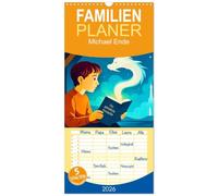 Familienplaner 2026 - Michael Ende mit 5 Spalten (Wandkalender, 21 x 45 cm) CALVENDO: Ein schriftstellerisches Leben voller Fantasie