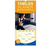 Familienplaner 2026 - MMA Mixed Martial Arts mit 5 Spalten (Wandkalender, 21 x 45 cm) CALVENDO: MMA: Adrenalin für jeden Monat