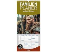 Familienplaner 2026 - Mutige Krieger mit 5 Spalten (Wandkalender, 21 x 45 cm) CALVENDO: Entdecken Sie die Legenden und Epen, die die Welt geprägt ... Vielfalt der kriegerischen Helden.
