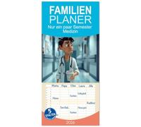 Familienplaner 2026 - Nur ein paar Semester Medizin mit 5 Spalten (Wandkalender, 21 x 45 cm) CALVENDO: Entdecken Sie das ganz normale Chaos - Der Kalender für Medizinstudenten
