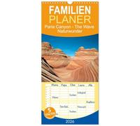Familienplaner 2026 - Paria Canyon - The Wave Naturwunder mit 5 Spalten (Wandkalender, 21 x 45 cm) CALVENDO: Die Farben des Westens