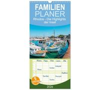 Familienplaner 2026 - Rhodos - Die Highlights der Insel mit 5 Spalten (Wandkalender, 21 x 45 cm) CALVENDO: Die beliebtesten Orte der griechischen Insel Rhodos