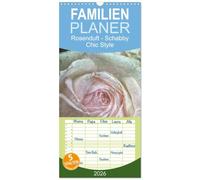 Familienplaner 2026 - Rosenduft Shabby Chic Style mit 5 Spalten (Wandkalender, 21 x 45 cm) CALVENDO: Wunderbare Rosenportraits im angesagten Shabby Chic Stil