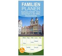 Familienplaner 2026 - Sachsen-Anhalt - Eine Schönheit in der Mitte Deutschlands mit 5 Spalten (Wandkalender, 21 x 45 cm) CALVENDO: Eine Auswahl lohnender Reiseziele in Sachsen-Anhalt.