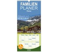 Familienplaner 2026 - Sehnsucht nach Südtirol mit 5 Spalten (Wandkalender, 21 x 45 cm) CALVENDO: Entdecken Sie die ländliche Schönheit, die faszinierende Bergwelt und Ursprünglichkeit von Südtirol.