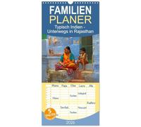 Familienplaner 2026 - Typisch Indien - Unterwegs in Rajasthan mit 5 Spalten (Wandkalender, 21 x 45 cm) CALVENDO: Farbenfrohe Kleidung, religiöse ... Kultur und Lebensweise lebendig werden.