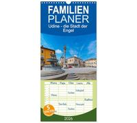 Familienplaner 2026 - Udine - die Stadt der Engel mit 5 Spalten (Wandkalender, 21 x 45 cm) CALVENDO: Eine Fotoreise durch die norditalienische Stadt Udine