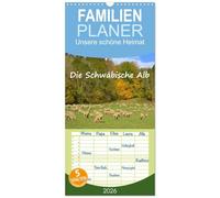 Familienplaner 2026 - Unsere schöne Heimat - Die Schwäbische Alb mit 5 Spalten (Wandkalender, 21 x 45 cm) CALVENDO: Impressionen von der Schwäbischen Alb