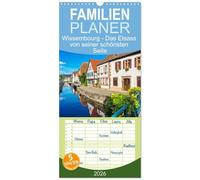Familienplaner 2026 - Wissembourg - Das Elsass von seiner schönsten Seite mit 5 Spalten (Wandkalender, 21 x 45 cm) CALVENDO: Spaziergang durch das nördliche Tor zum Elsass