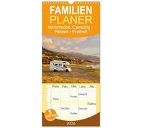 Familienplaner 2026 - Wohnmobil, Camping - Reisen - Freiheit mit 5 Spalten (Wandkalender, 21 x 45 cm) CALVENDO: Einfach einsteigen und losfahren: Reisen mit dem Wohnmobil macht süchtig.