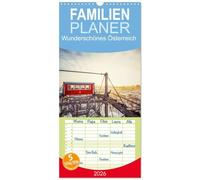 Familienplaner 2026 - Wunderschönes Österreich mit 5 Spalten (Wandkalender, 21 x 45 cm) CALVENDO: Österreich im Wandel der Jahreszeiten - zusammengefasst in 12 wunderschönen Bildern