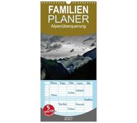Familienplaner 2027 - Alpenüberquerung mit 5 Spalten (Wandkalender, 21 x 45 cm) CALVENDO: E5 Fernwanderweg - Oberstdorf nach Meran