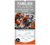 Familienplaner 2027 - American Football - coole Momente mit 5 Spalten (Wandkalender, 21 x 45 cm) CALVENDO: NFL und Super Bowl machten ihn weltweit bekannt
