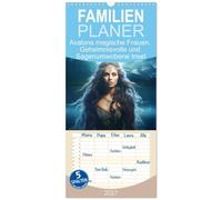 Familienplaner 2027 - Avalons magische Frauen. Geheimnisvolle und Sagenumwobene Insel mit 5 Spalten (Wandkalender, 21 x 45 cm) CALVENDO: Ein magisches Jahr mit mystischen Priesterinnen