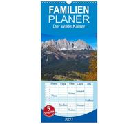Familienplaner 2027 - Der Wilde Kaiser, das Kletterparadies bei Kitzbühel mit 5 Spalten (Wandkalender, 21 x 45 cm) CALVENDO: Das Kaisergebirge in Tirol, der Wilde Kaiser im Nordwesten von Kitzbühel