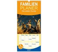Familienplaner 2027 - Die wilden Hunde mit 5 Spalten (Wandkalender, 21 x 45 cm) CALVENDO: Mit einem Herzen so frei wie der Wind