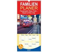 Familienplaner 2027 - Feuerwehr New York - Heart of the City mit 5 Spalten (Wandkalender, 21 x 45 cm) CALVENDO: Dynamische Fotomotive der New Yorker ... - ein Kalender voller Spannung und Respekt.