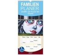 Familienplaner 2027 - Graffiti: Die Kunst der Straße mit 5 Spalten (Wandkalender, 21 x 45 cm) CALVENDO: Graffiti, auch Streetart genannt, ist eine ... Form von Kunst im öffentlichen Raum.
